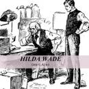Hilda Wade, A Woman With Tenacity of Purpose Audiobook