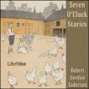 Seven O'Clock Stories Audiobook