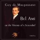 Bel Ami, or The History of a Scoundrel Audiobook