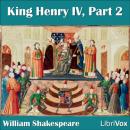 King Henry IV, Part 2 Audiobook