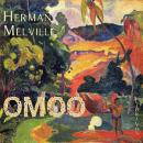 Omoo: A Narrative of Adventures in the South Seas Audiobook