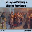 The Chymical Wedding of Christian Rosenkreutz Audiobook