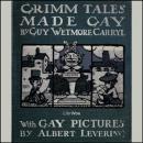 Grimm Tales Made Gay Audiobook