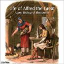 The Life of Alfred the Great Audiobook