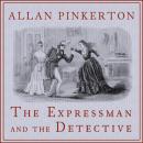 The Expressman and the Detective Audiobook
