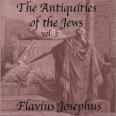 The Antiquities of the Jews, Volume 3 Audiobook