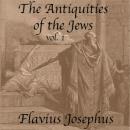 The Antiquities of the Jews, Volume 1 Audiobook