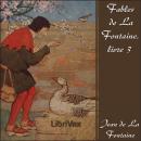 [French] - Fables de La Fontaine, livre 03 (ver 2) Audiobook