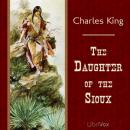 The Daughter of the Sioux Audiobook