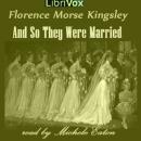 And So They Were Married Audiobook