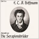 [German] - Auswahl aus Die Serapionsbrüder Audiobook