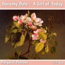 Dorothy Dale - A Girl of Today Audiobook