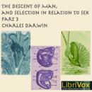 The Descent of Man and Selection in Relation to Sex, Part 3 Audiobook