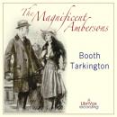 Magnificent Ambersons (Growth Trilogy Vol 2), Booth Tarkington
