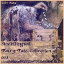 Multilingual Fairy Tale Collection 003 Audiobook