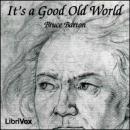 It's a Good Old World Audiobook