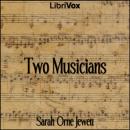 Two Musicians, Sarah Orne Jewett