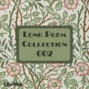 Long Poems Collection 002 Audiobook