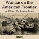 Woman on the American Frontier Audiobook