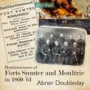 Reminiscences of Forts Sumter and Moultrie in 1860-'61 Audiobook