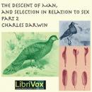The Descent of Man and Selection in Relation to Sex, Part 2 Audiobook