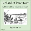 Richard of Jamestown: A Story of the Virginia Colony Audiobook