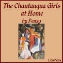 The Chautauqua Girls at Home Audiobook