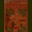 Squirrels and Other Fur-bearers Audiobook