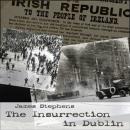 The Insurrection in Dublin Audiobook