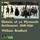 Bradford's History of the Plymouth Settlement, 1608-1650 Audiobook