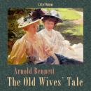 The Old Wives' Tale Audiobook