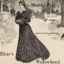 Elsie's Widowhood Audiobook