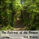 The Pathway of the Pioneer Audiobook