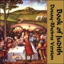 Bible (DRV) Apocrypha/Deuterocanon: Book of Judith Audiobook