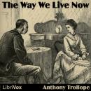 Way We Live Now, Anthony Trollope