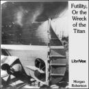 Futility, Or the Wreck of the Titan
