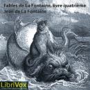 [French] - Fables de La Fontaine, livre 04 (ver 2) Audiobook