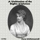 A Vindication of the Rights of Woman Audiobook