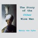 The Story of the Other Wise Man Audiobook