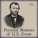 Personal Memoirs of U. S. Grant Audiobook