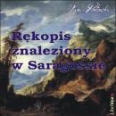 [Polish] - R?kopis znaleziony w Saragossie Audiobook