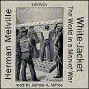 White Jacket, or The World in a Man-of-War Audiobook