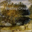 Far from the Madding Crowd Audiobook
