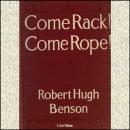 Come Rack! Come Rope! Audiobook