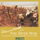 The River War - An Account of the Reconquest of the Sudan Audiobook