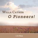 O Pioneers! (Version 2) Audiobook