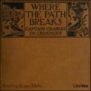 Where the Path Breaks Audiobook