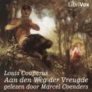 [Dutch] - Aan den Weg der Vreugde Audiobook