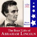 Boys' Life of Abraham Lincoln, Helen Nicolay