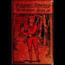 Helping Himself, or Grant Thornton's Ambition Audiobook